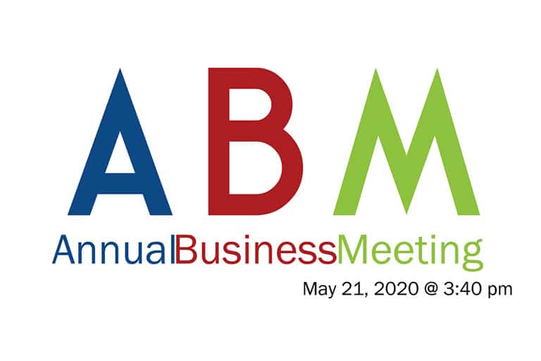 Annual Business Meeting - May 21, 2020 @ 3:40pm